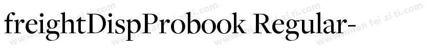 freightDispProbook Regular字体转换